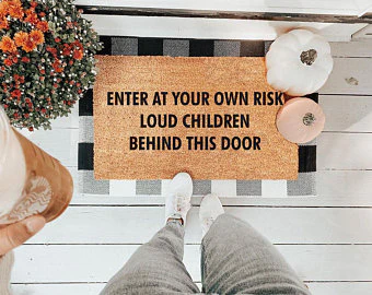 Enter At Your Own Risk Loud Children Behind This Door - Image 3