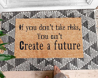 If You Don't Take Risks, You Can't Create a Future Coir Doormat - Image 2