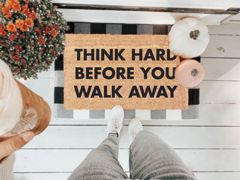 Think Hard Before You Walk Away - Image 2