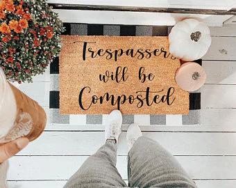 Trespassers Will Be Composted - Image 3
