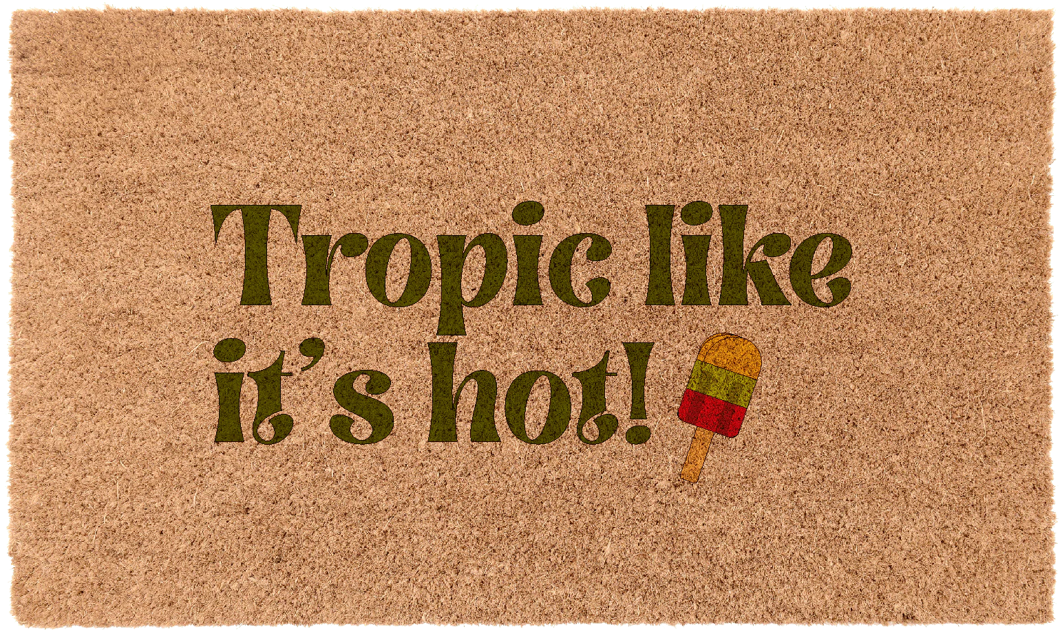 Tropic Like It's Hot