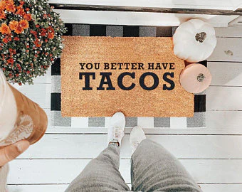 You Better Have Tacos - Image 3