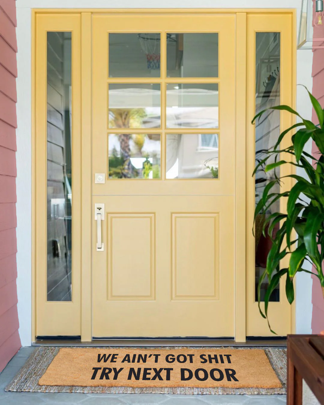 We Ain't Got Shit Try Next Door - Image 3